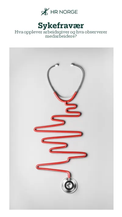 Sykefravær - hva opplever arbeidsgiver og hva observerer medarbeidere